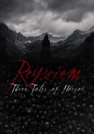 Requiem: Three Tales of Horror