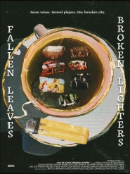 Fallen Leaves, Broken Lighters