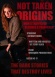 Not Taken: Origins