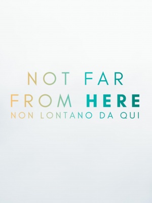 Not Far from Here