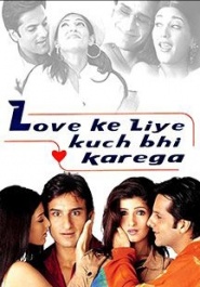 Love Ke Liye Kuch Bhi Karega