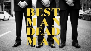 Best Man Dead Man