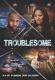 Troublesome