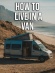 How to live in a Van
