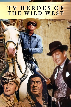 TV Heroes of the Wild West