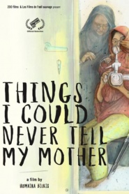 Things I Could Never Tell My Mother