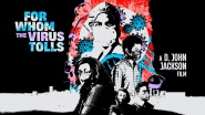 For Whom the Virus Tolls