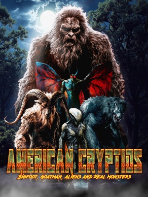 American Cryptids: Bigfoot, Goatman, Aliens and Real Monsters