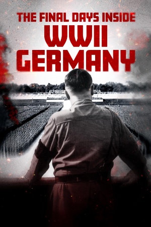 The Final Days Inside WWII Germany