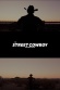 The Street Cowboy