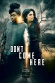 DoN't cOMe HeRE