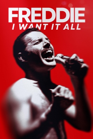 Freddie: I Want it All