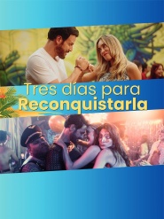 Tres Días para Reconquistarla