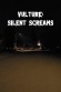 Vulture: Silent Screams