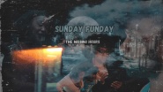 Sunday Funday