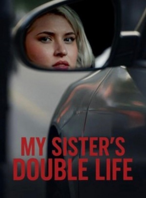 My Sister's Double Life