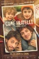 Come fratelli