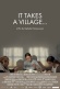 It Takes a Village...