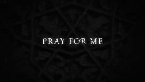 Pray For Me