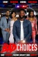 Bad Choices