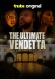The Ultimate Vendetta