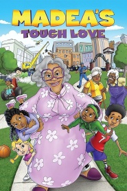 Madea's Tough Love