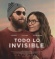 All That Is Invisible