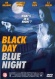 Black Day Blue Night
