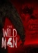 The Wild Man: Skunk Ape