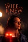 The Wife Who Knew Too Much