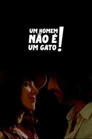 Um Homem Não É um Gato
