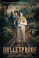 Bulletproof: A Lesbian's Guide to Surviving the Plot