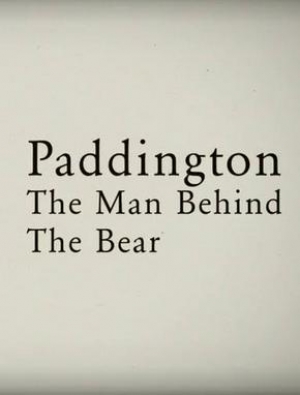 Paddington: The Man Behind the Bear