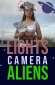 Lights, Camera, Aliens