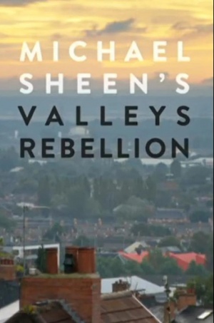 Michael Sheen's Valleys Rebellion