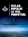 Solar Impulse: The Perpetual Flight