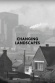 L'ère industrielle: Métamorphoses du paysage