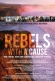 Rebels with a Cause