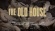 The Old House