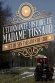 Madame Tussaud: A Legend in Wax