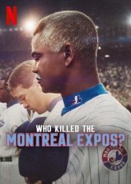 Who Killed the Montreal Expos?