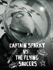 Captain Sparky vs. The Flying Saucers