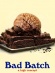 Bad Batch