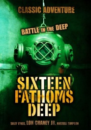 Sixteen Fathoms Deep