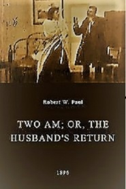 Two AM; or, The Husband's Return