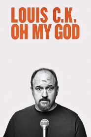 Louis C.K. Oh My God