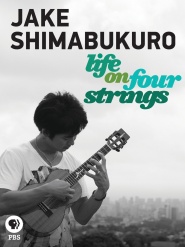 Jake Shimabukuro: Life on Four Strings