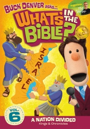 What's in the Bible? Vol 6: A Nation Divided