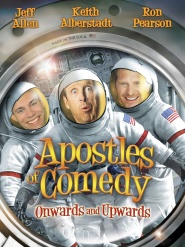 Apostles of Comedy: Onwards and Upwards