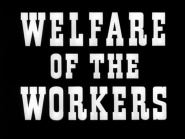 Welfare of the Workers